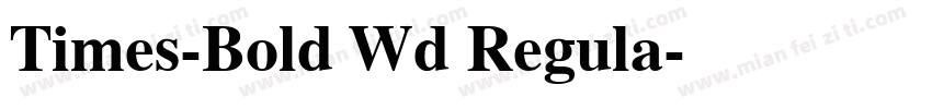 Times-Bold Wd Regula字体转换